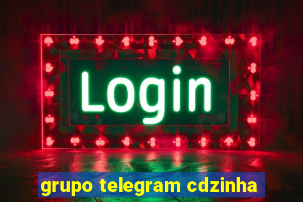 grupo telegram cdzinha